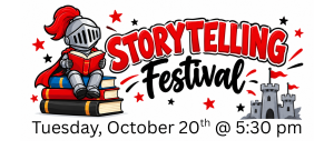 Flyer saying "storytelling festival" with date and time.